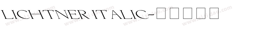 Lichtner Italic字体转换